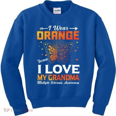 Multiple Sclerosis Ms Warrior I Wear Orange Grandma Gift Kids Sweatshirt