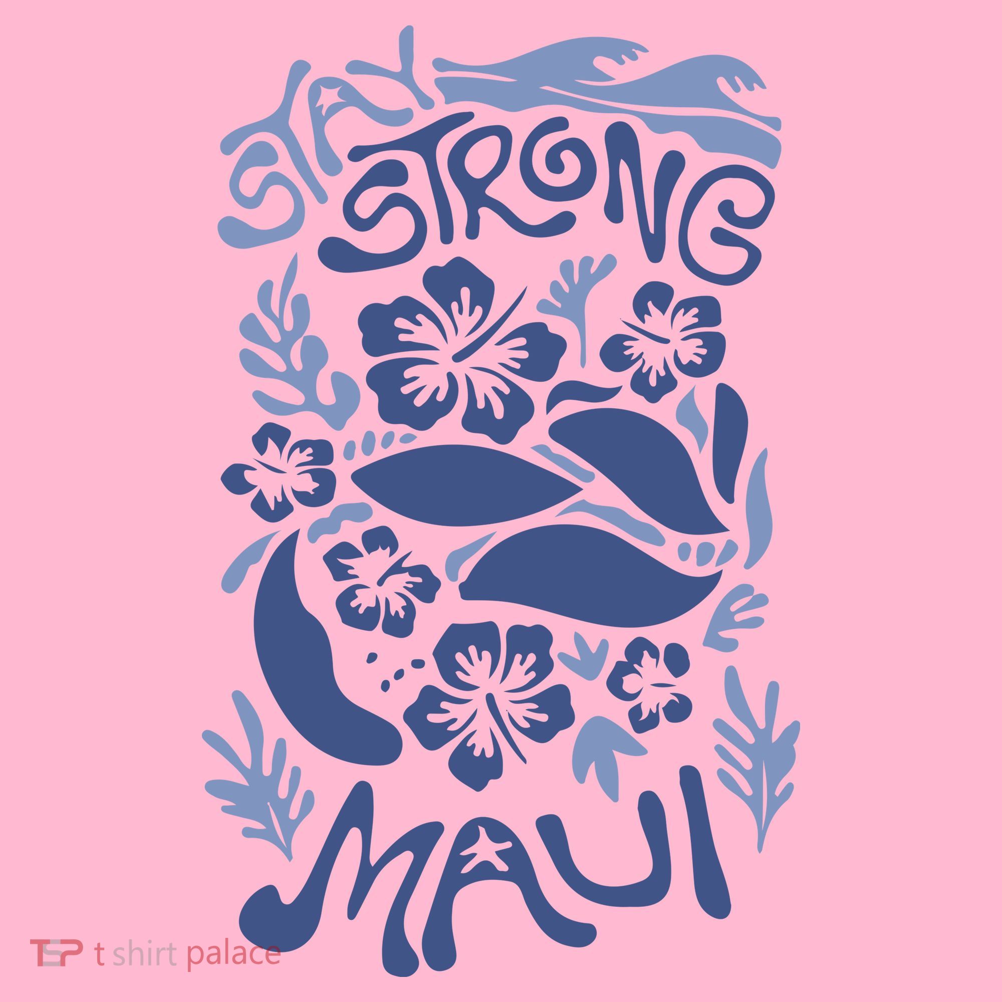 Maui Strong Maui Wildfire Relief Support For Hawaii Fire Coaster