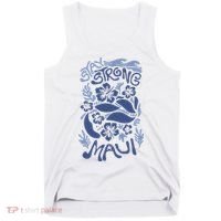 Maui Strong Maui Wildfire Relief Support For Hawaii Fire Tank Top thumb 0