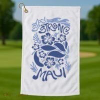 Maui Strong Maui Wildfire Relief Support For Hawaii Fire Golf Towel thumb 1