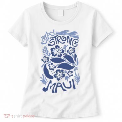 Maui Strong Maui Wildfire Relief Support For Hawaii Fire Women's T-Shirt