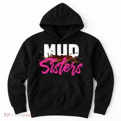 Mud Sisters Mud Girl Hoodie
