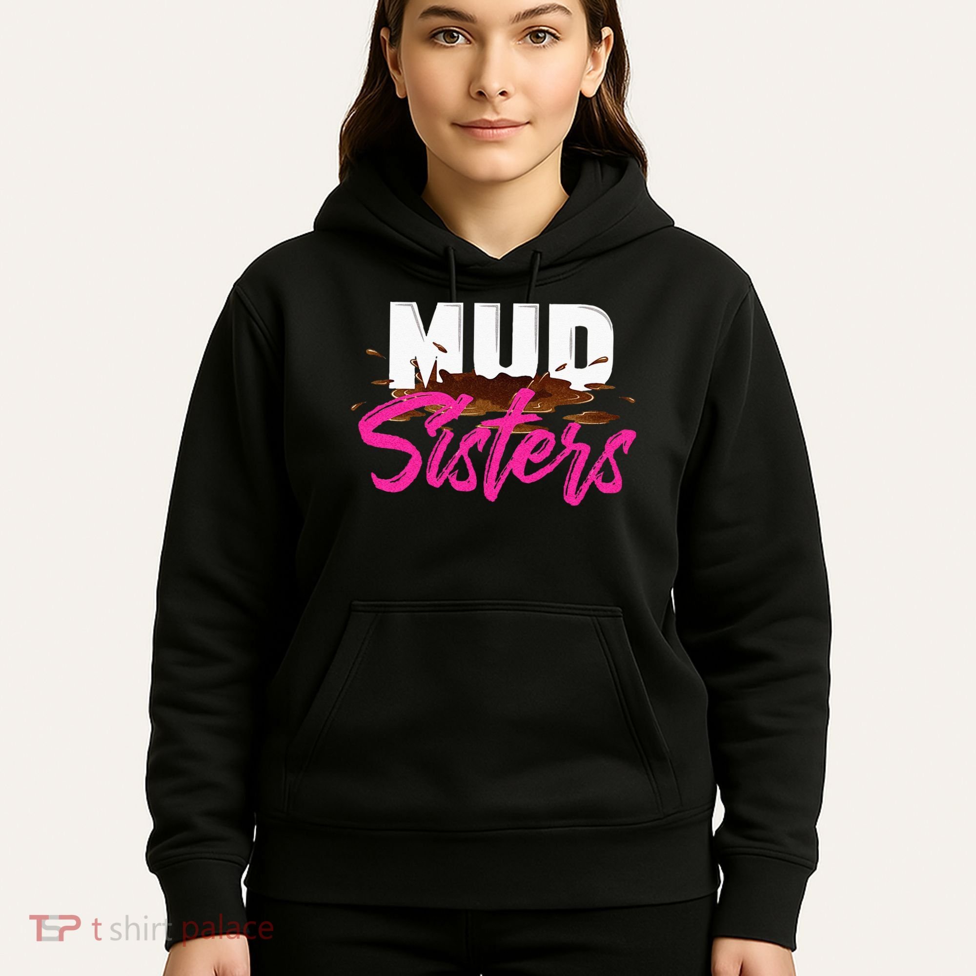 Mud Sisters Mud Girl Hoodie