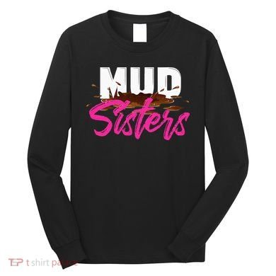 Mud Sisters Mud Girl Long Sleeve Shirt