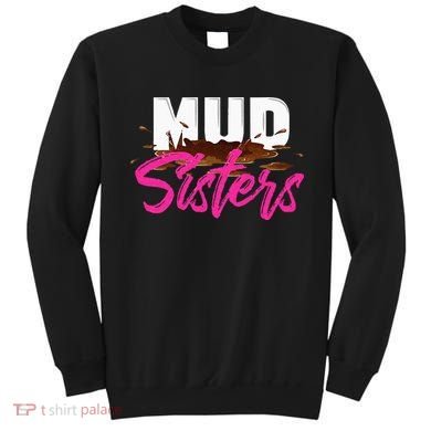 Mud Sisters Mud Girl Sweatshirt