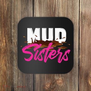 Mud Sisters Mud Girl Coaster