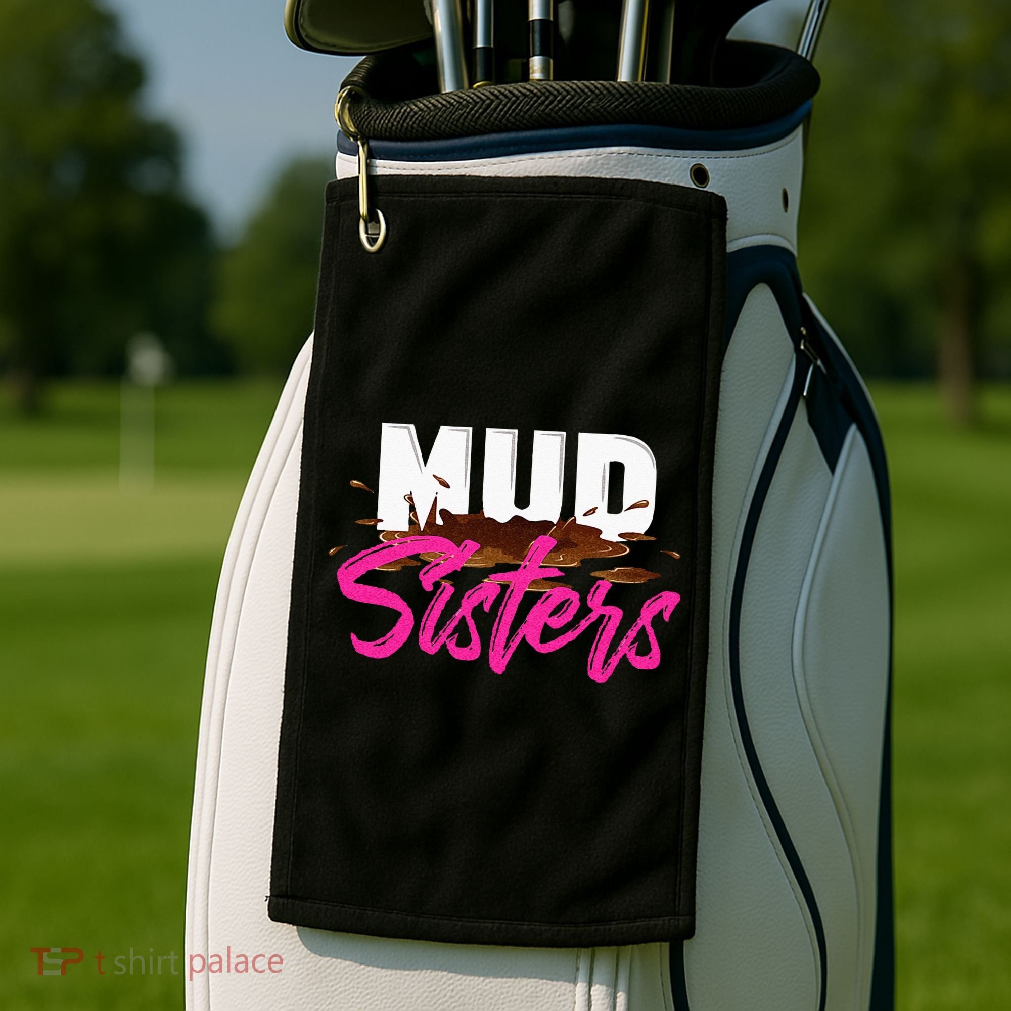 Mud Sisters Mud Girl Golf Towel