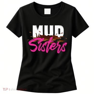 Mud Sisters Mud Girl Women's T-Shirt