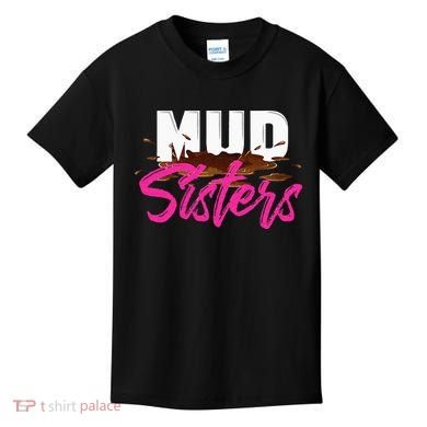 Mud Sisters Mud Girl Kids T-Shirt