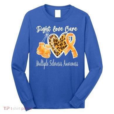 Multiple Sclerosis Ms Fight Love Cure Cool Gift Long Sleeve Shirt