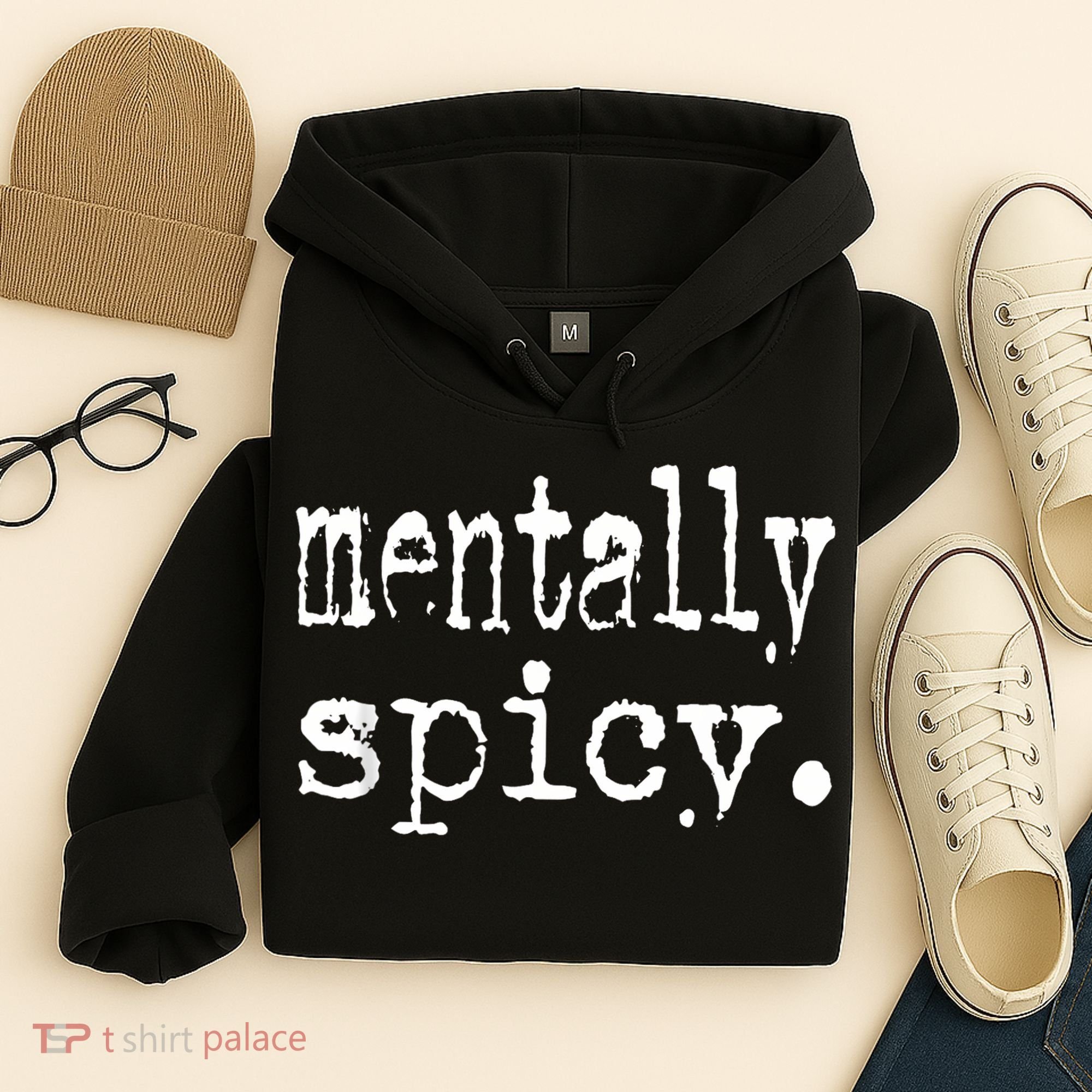 mentally spicy Hoodie