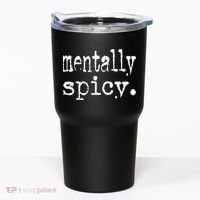 mentally spicy Tumbler thumb 0
