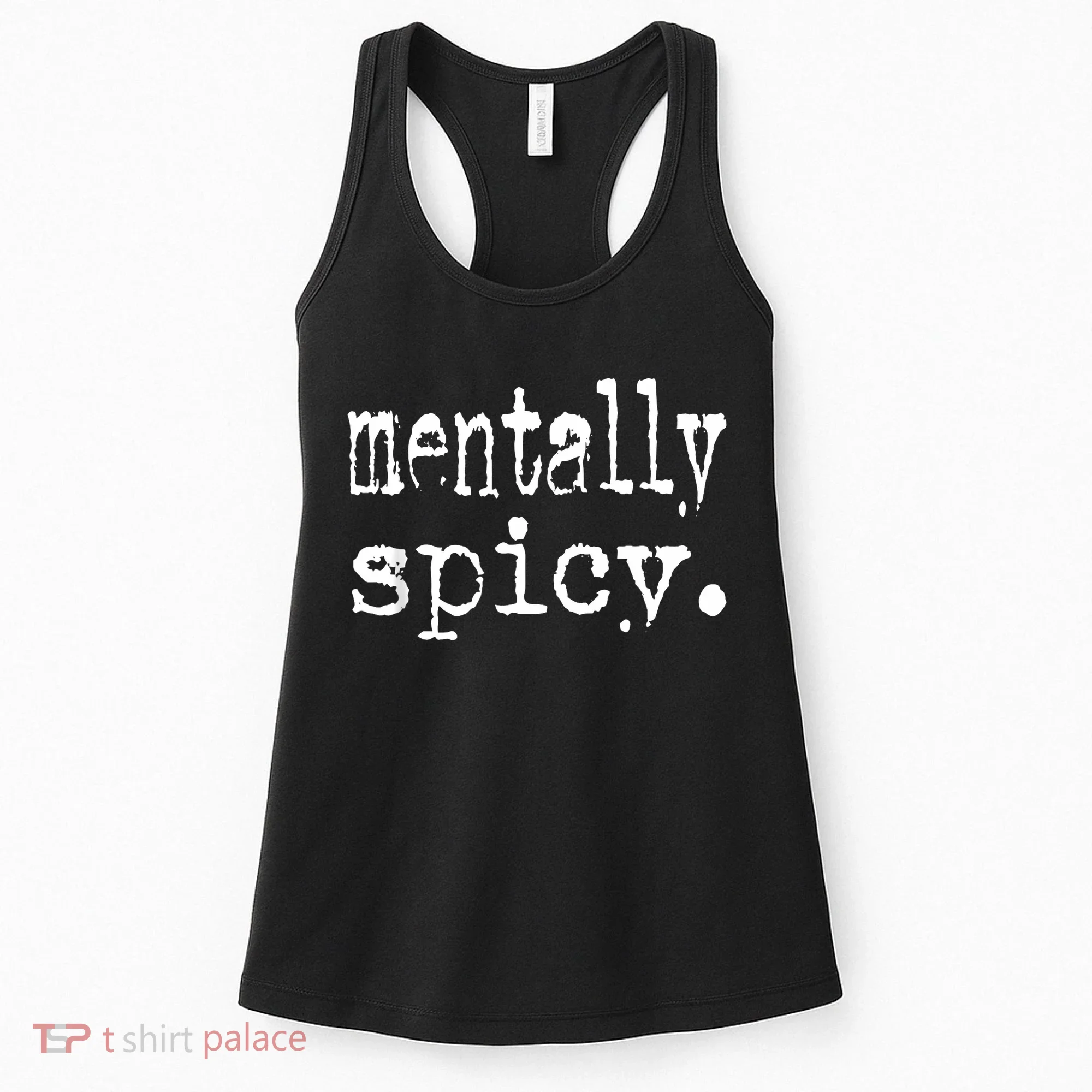 mentally spicy Women's Tank Top