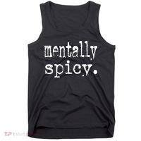mentally spicy Tank Top thumb 0