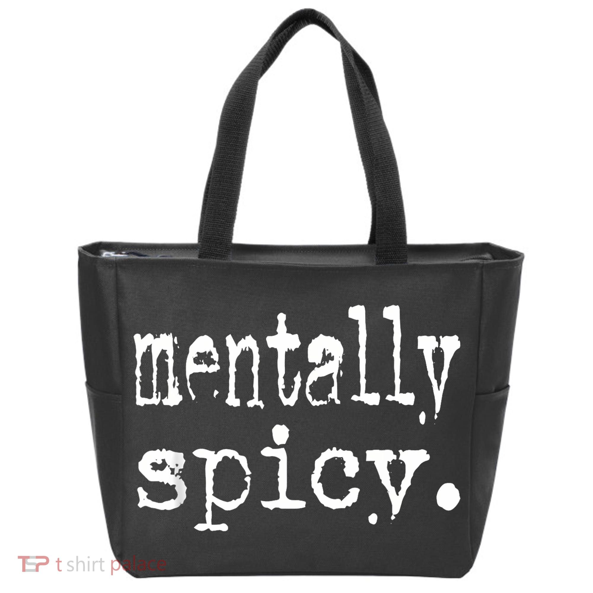 mentally spicy Tote Bag