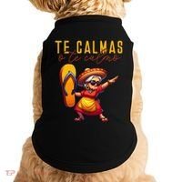 Mexican Spanish Mother Mom Expression Te Calmas O Te Calmo. Doggie Tank thumb 0