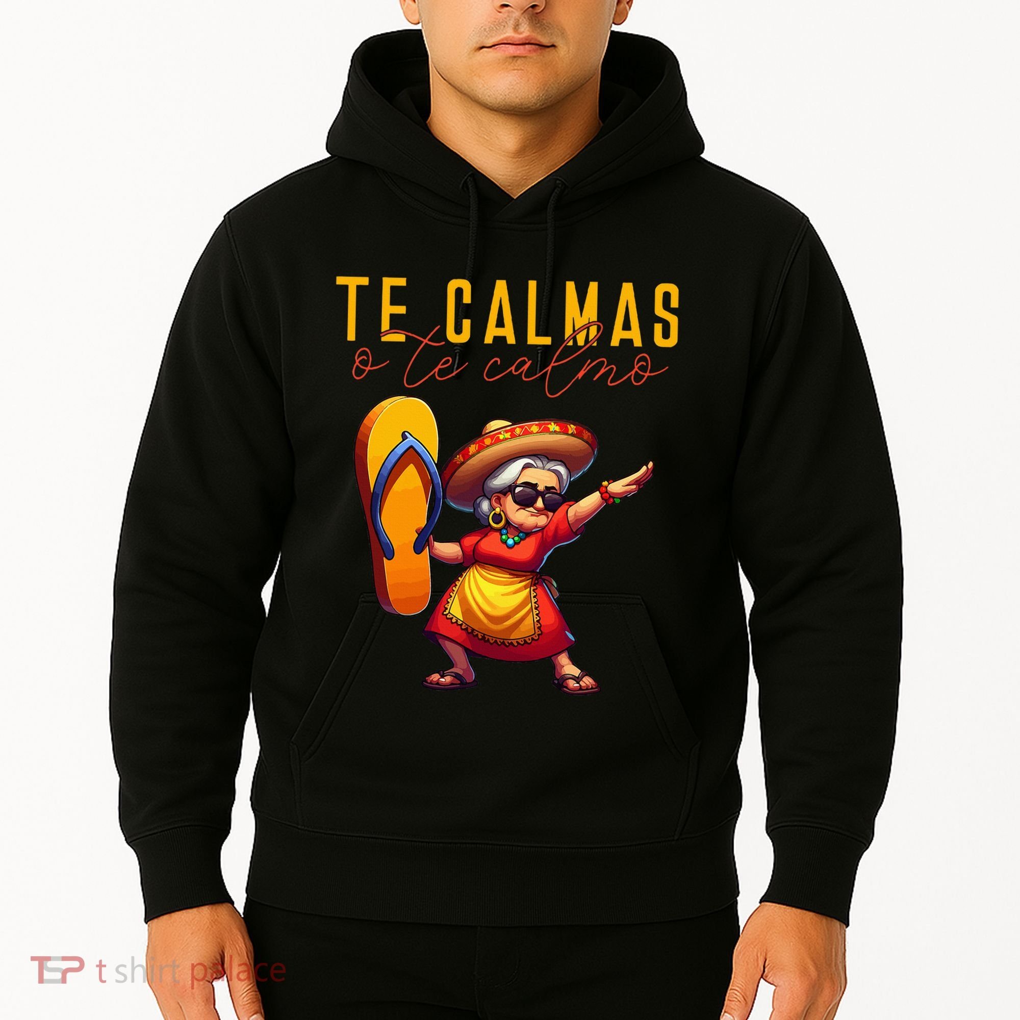 Mexican Spanish Mother Mom Expression Te Calmas O Te Calmo. Hoodie