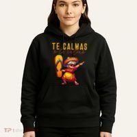 Mexican Spanish Mother Mom Expression Te Calmas O Te Calmo. Hoodie thumb 5