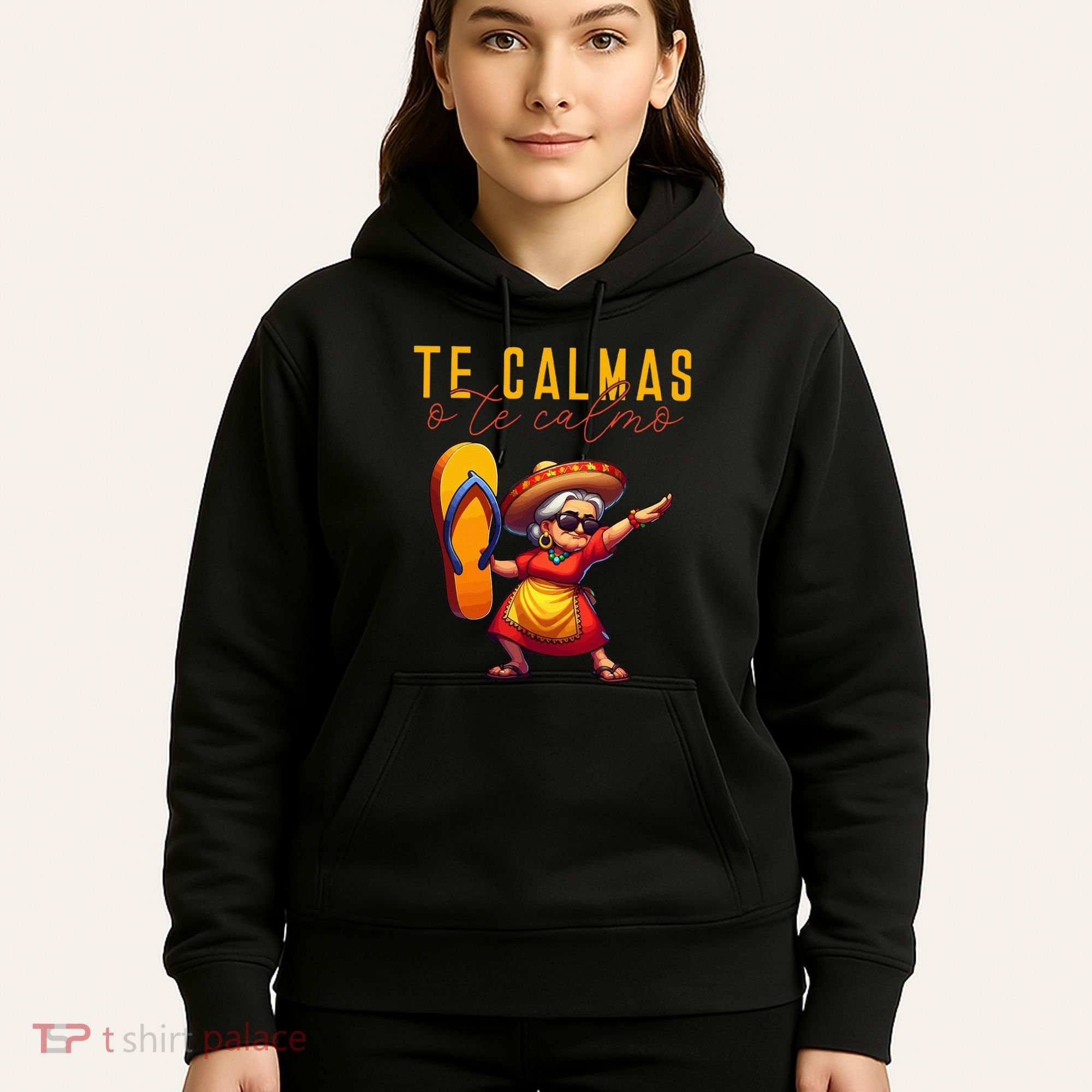Mexican Spanish Mother Mom Expression Te Calmas O Te Calmo. Hoodie