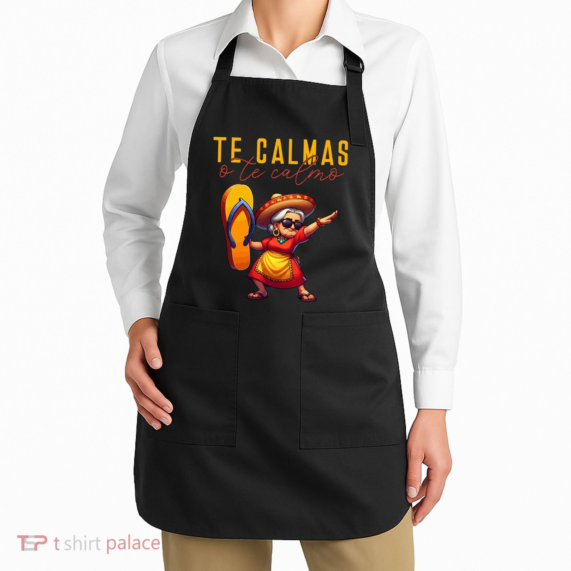 Mexican Spanish Mother Mom Expression Te Calmas O Te Calmo. Apron
