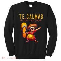 Mexican Spanish Mother Mom Expression Te Calmas O Te Calmo. Sweatshirt thumb 0