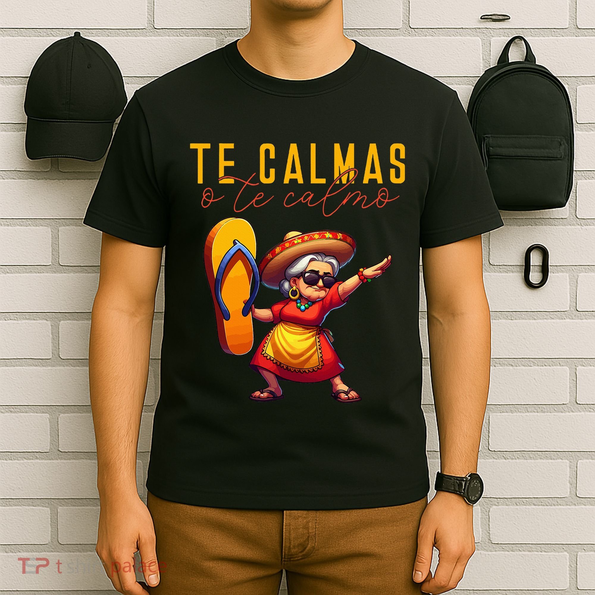 Mexican Spanish Mother Mom Expression Te Calmas O Te Calmo. T-Shirt
