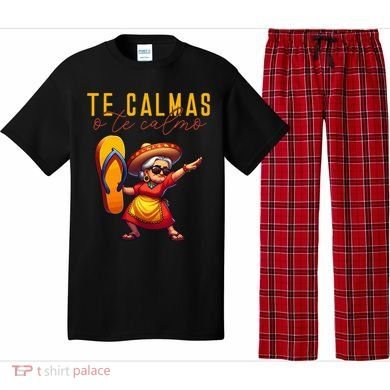 Mexican Spanish Mother Mom Expression Te Calmas O Te Calmo. Pajama Set