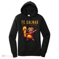 Mexican Spanish Mother Mom Expression Te Calmas O Te Calmo. Women's Hoodie thumb 0