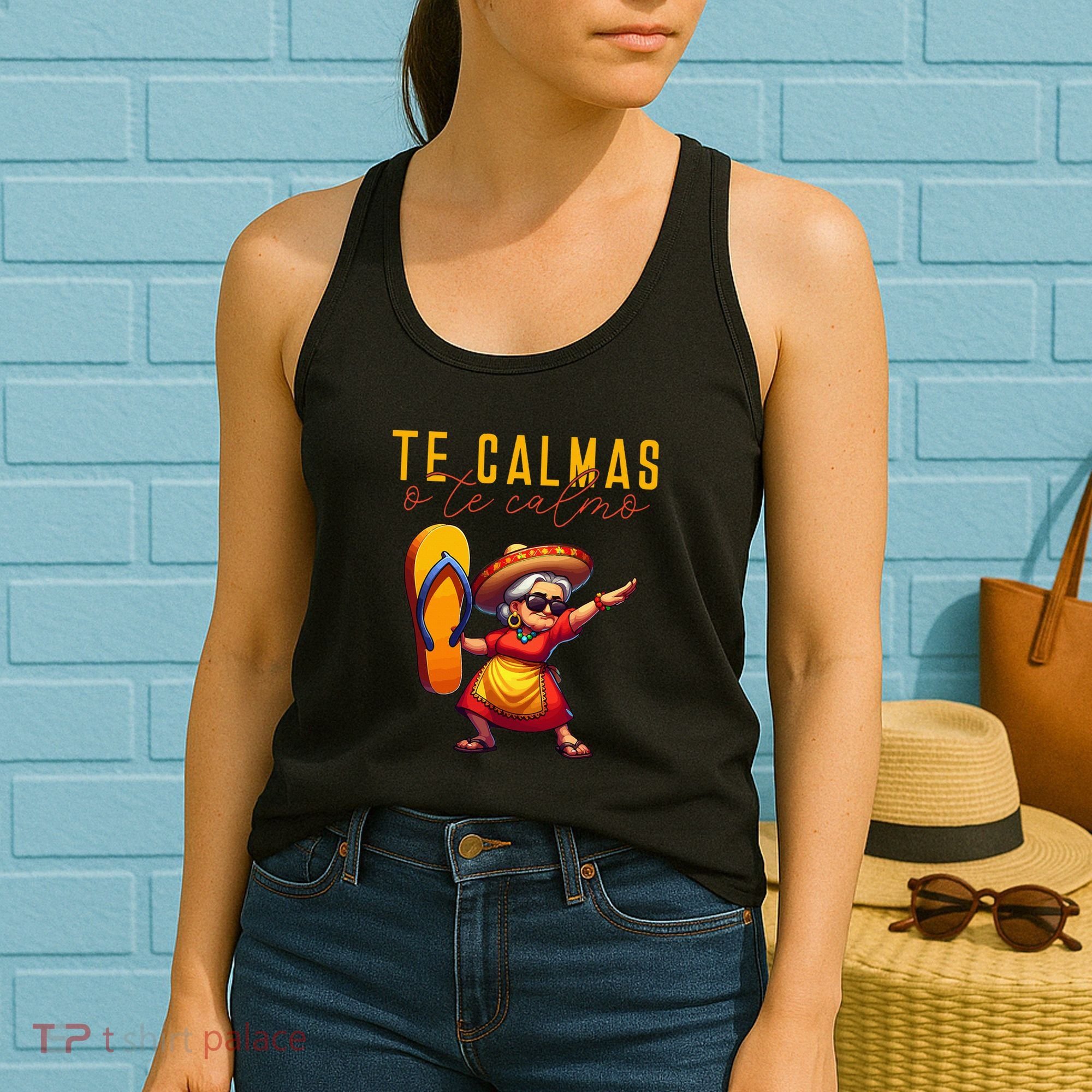 Mexican Spanish Mother Mom Expression Te Calmas O Te Calmo. Women's Tank Top