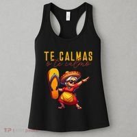 Mexican Spanish Mother Mom Expression Te Calmas O Te Calmo. Women's Tank Top thumb 3