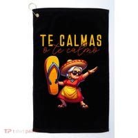 Mexican Spanish Mother Mom Expression Te Calmas O Te Calmo. Golf Towel thumb 0