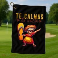 Mexican Spanish Mother Mom Expression Te Calmas O Te Calmo. Golf Towel thumb 1