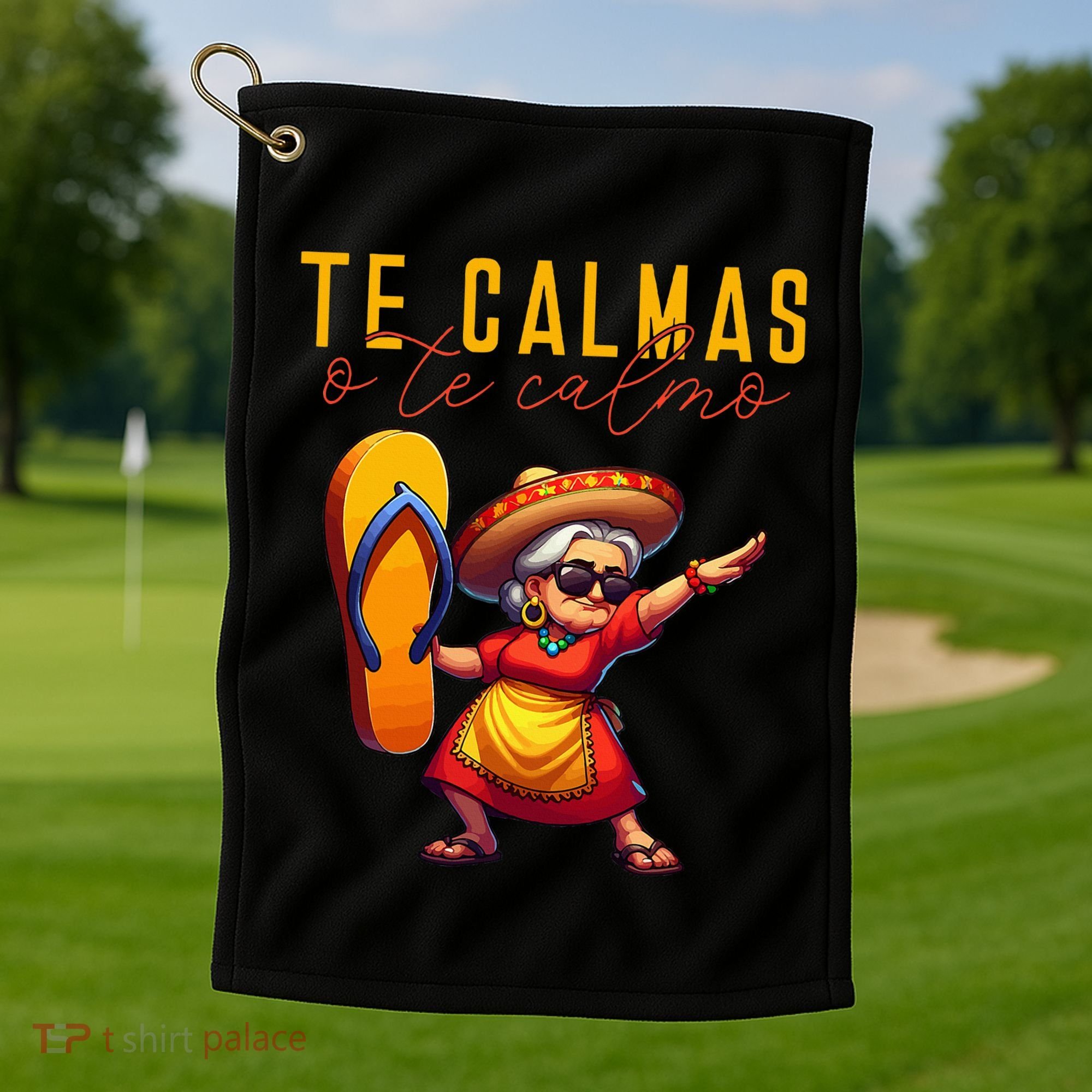 Mexican Spanish Mother Mom Expression Te Calmas O Te Calmo. Golf Towel