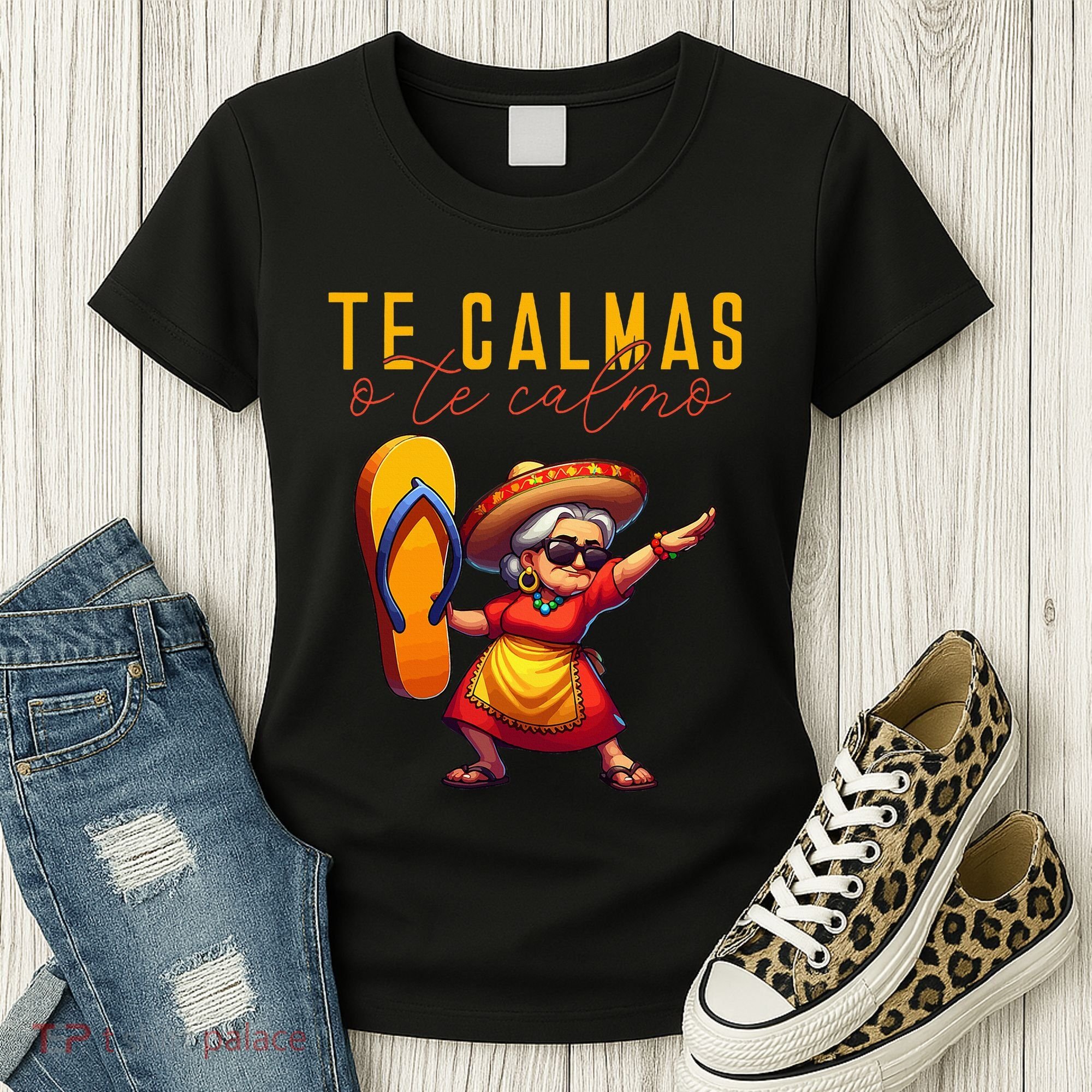 Mexican Spanish Mother Mom Expression Te Calmas O Te Calmo. Women's T-Shirt