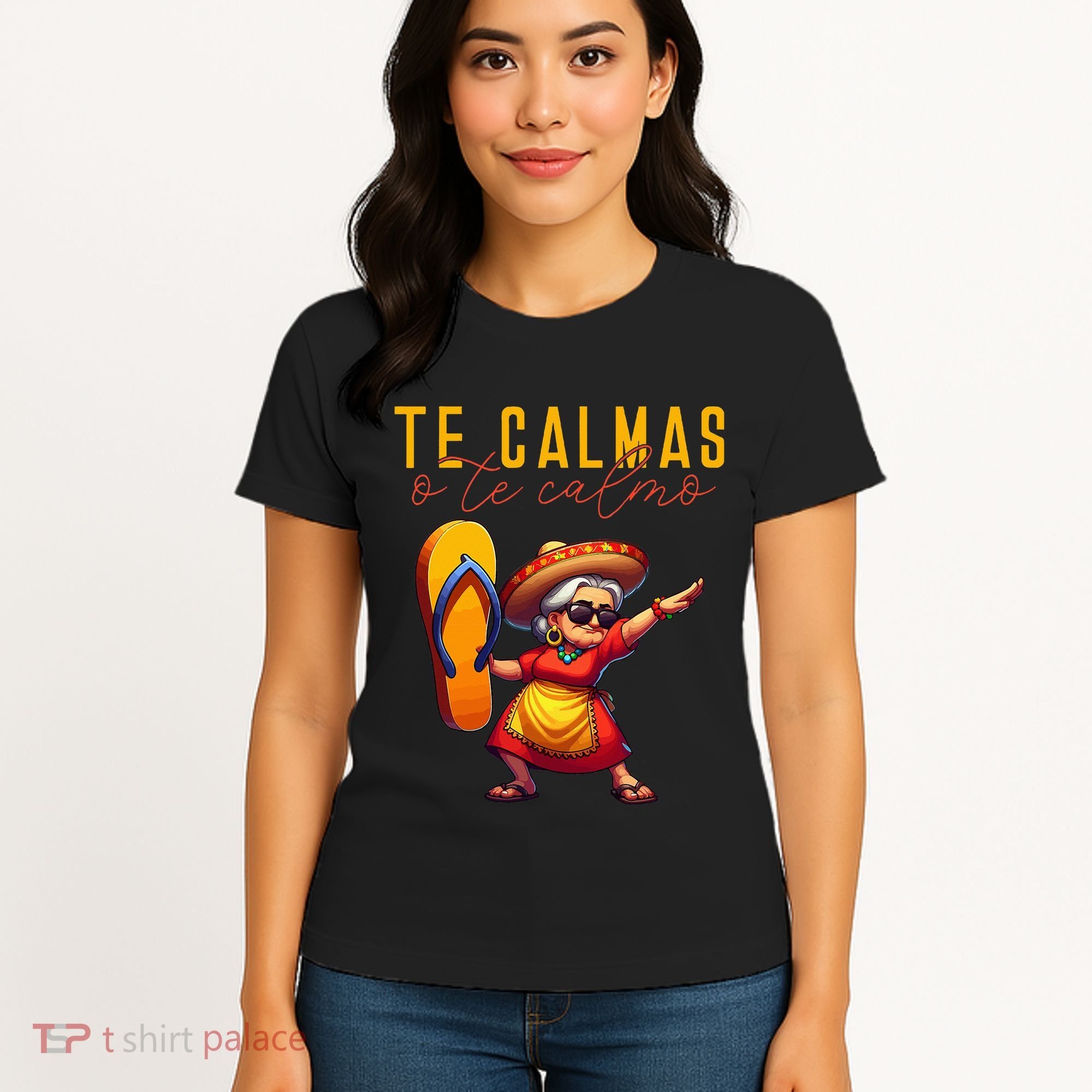 Mexican Spanish Mother Mom Expression Te Calmas O Te Calmo. Women's T-Shirt