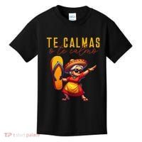 Mexican Spanish Mother Mom Expression Te Calmas O Te Calmo. Kids T-Shirt thumb 0