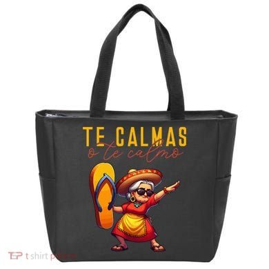 Mexican Spanish Mother Mom Expression Te Calmas O Te Calmo. Tote Bag