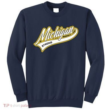 Michigan Strong Sweatshirt