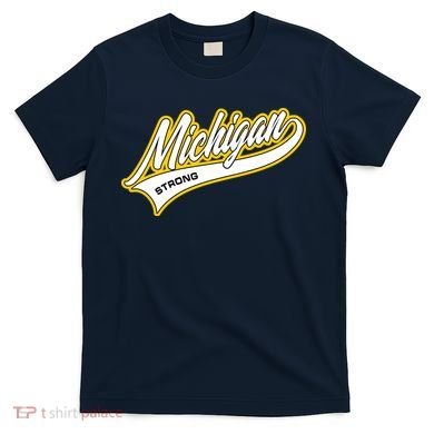 Michigan Strong T-Shirt