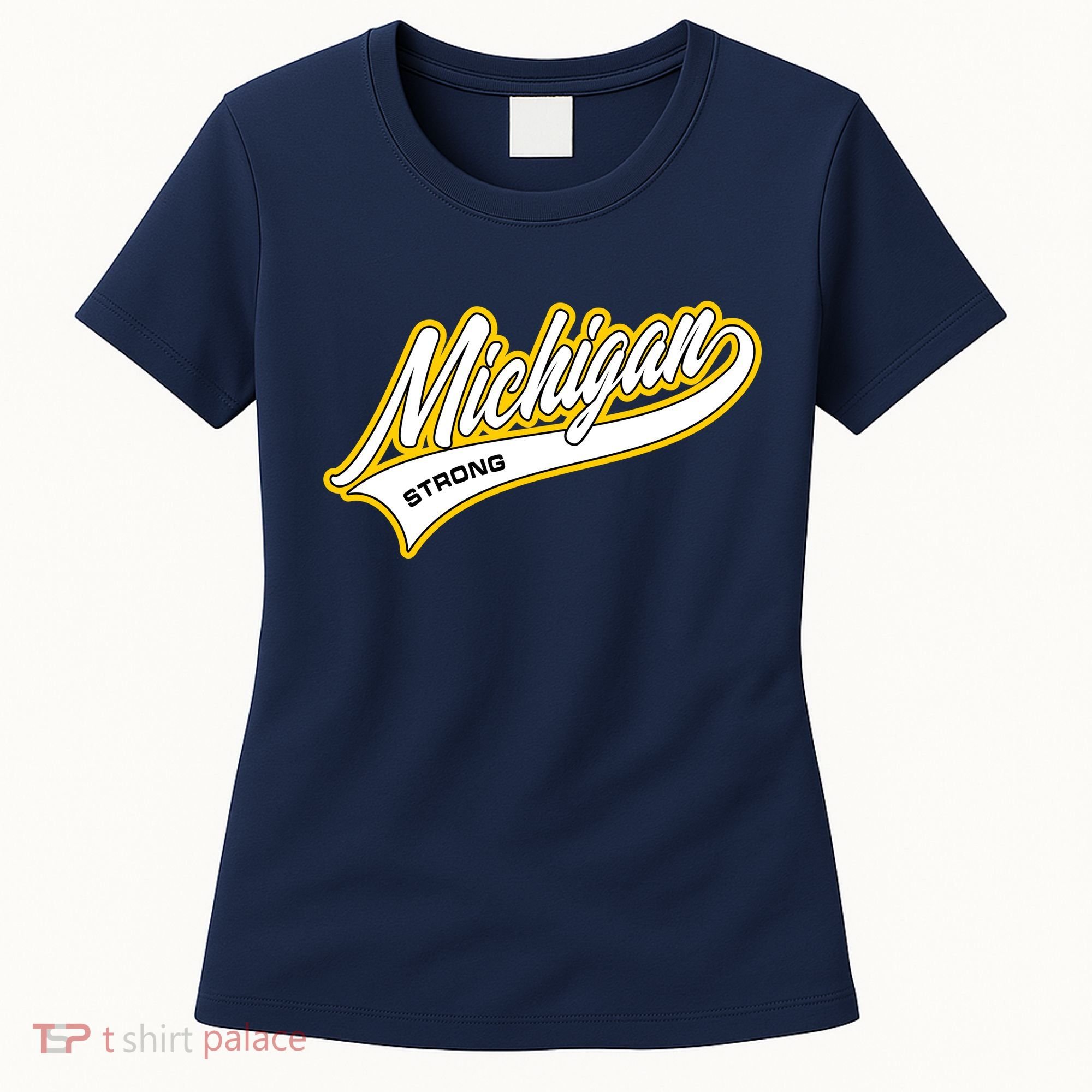 Michigan Strong Women's T-Shirt