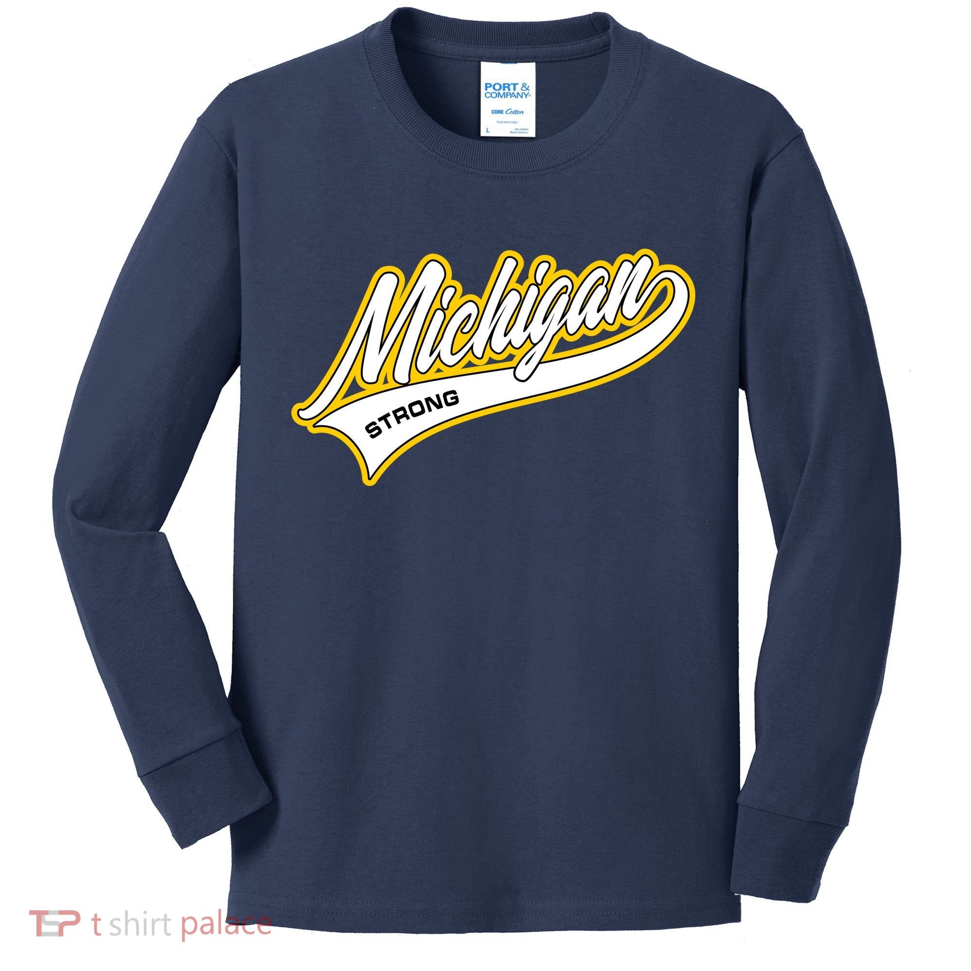 Michigan Strong Kids Long Sleeve Shirt