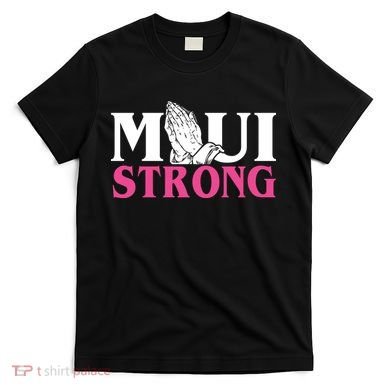 Maui Strong T-Shirt