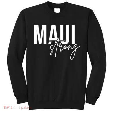 Maui Strong Sweatshirt