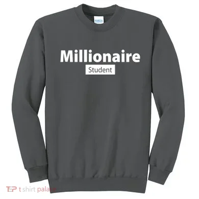 Millionaire Student Sweatshirt