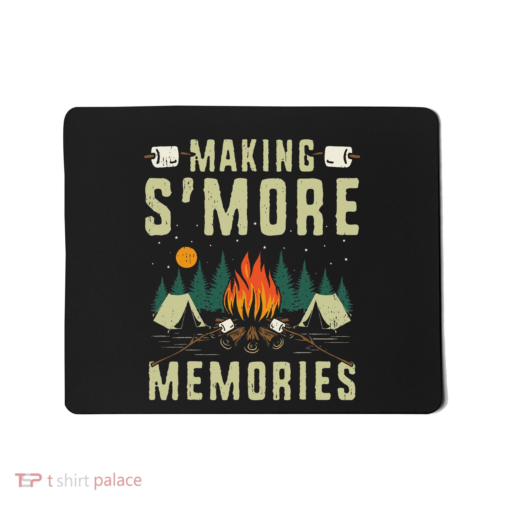 Making SMore Memories Camping Lover Matching Family Camping Mousepad