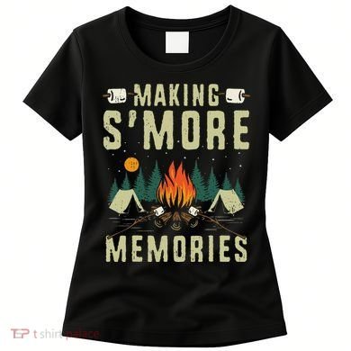 Making SMore Memories Camping Lover Matching Family Camping Women's T-Shirt