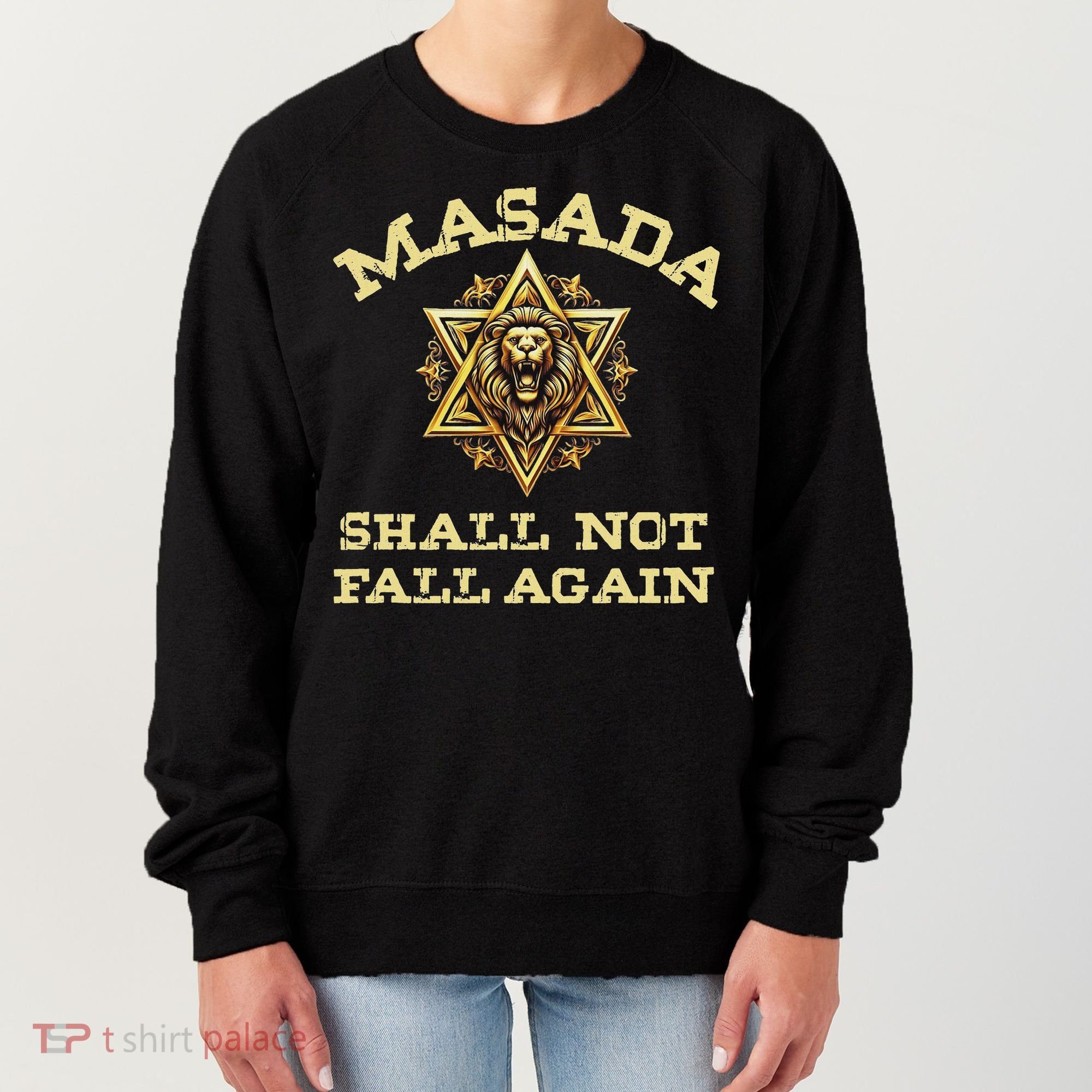 Masada Shall Not Fall Again Lion Judah Star Of David Israel Women's Sweatshirt