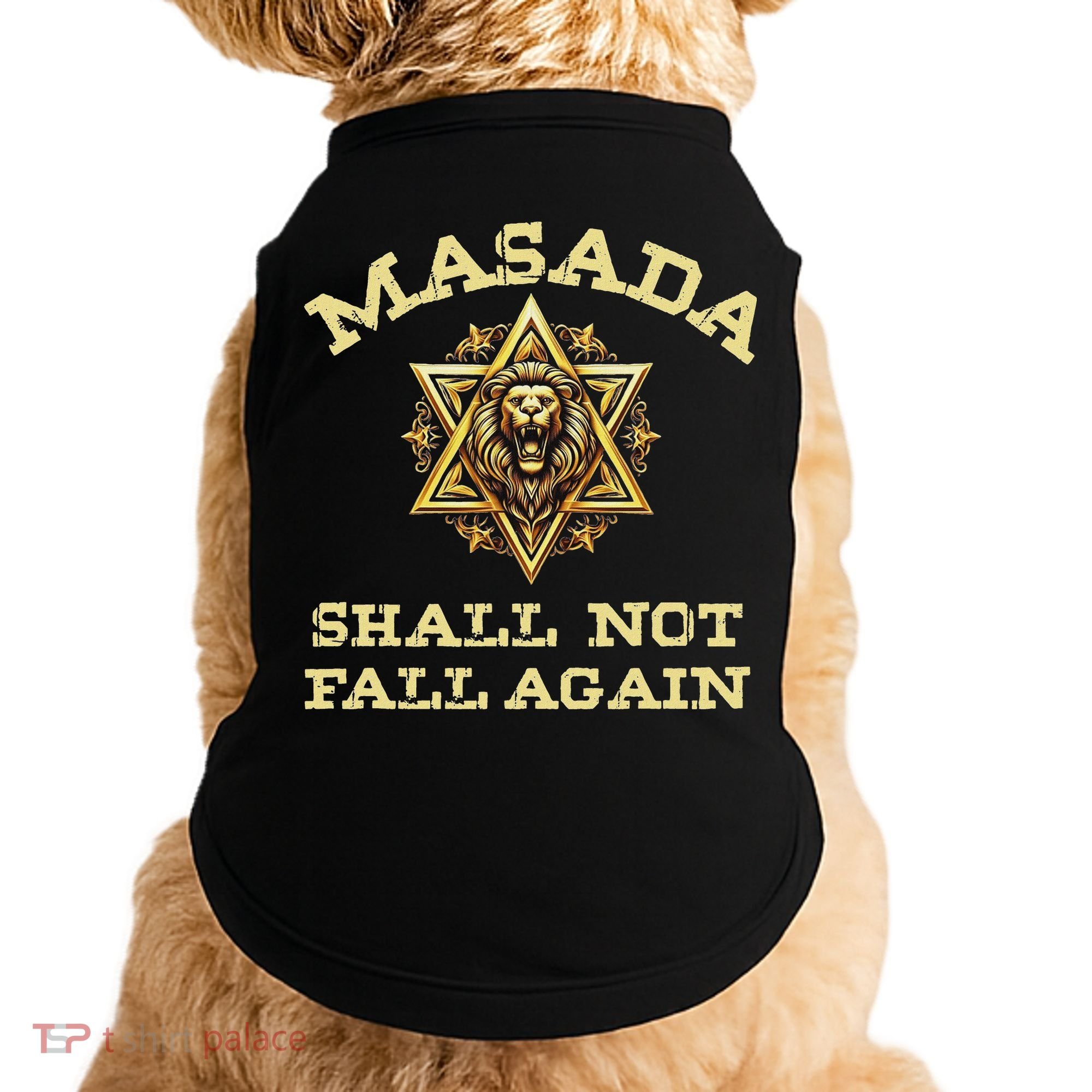 Masada Shall Not Fall Again Lion Judah Star Of David Israel Doggie Tank