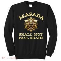 Masada Shall Not Fall Again Lion Judah Star Of David Israel Sweatshirt thumb 0