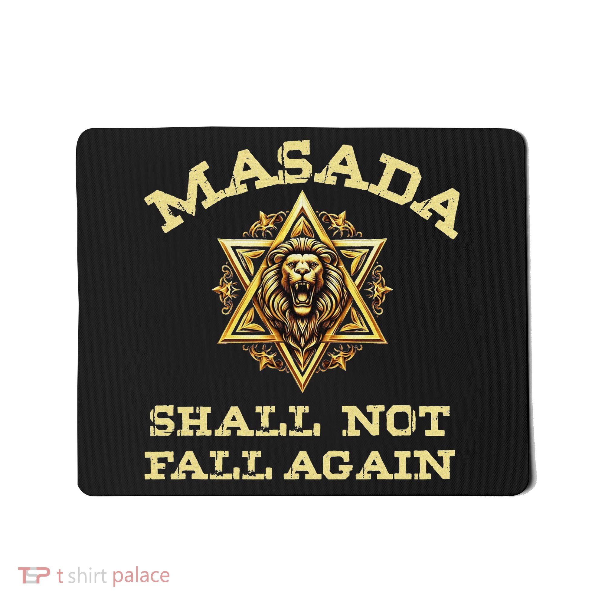 Masada Shall Not Fall Again Lion Judah Star Of David Israel Mousepad